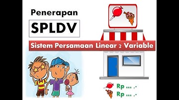 Penerapan SPLDV (Sistem Persamaan Linear Dua Variabel)