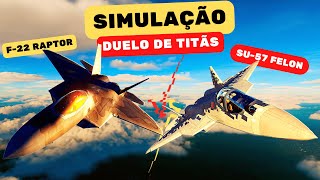 SIMULAÇÃO: F-22 Raptor -(VS)- SU-57 Felon - Duelo de Titãs! Qual é o Melhor Caça do Mundo?