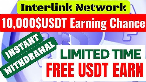 Interlink network free usdt earning | interlink network new update | interlink network 4m event 