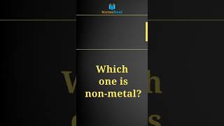 Which one is non metal?
