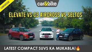 Honda Elevate Vs Citroën C3 Aircross Vs Kia Seltos: Nayi SUVs Ka Mukabla | हिंदी Comparison