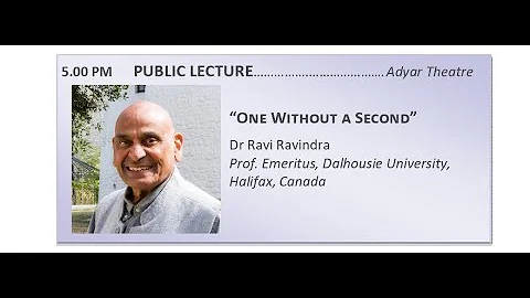 PUBLIC LECTURE - Dr Ravi Ravindra