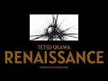 TETSU OKAWA " RENAISSANCE " #techno #minimaltechno #electronicmusic