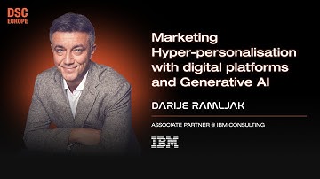 Hyper-Personalized Marketing with Digital Platforms & Generative AI | Darije Ramljak | DSC EUROPE 24