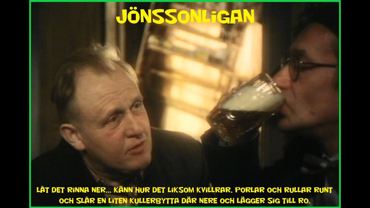 Jönssonligan (Låt det rinna ner och känn hur det liksom kvillrar...)