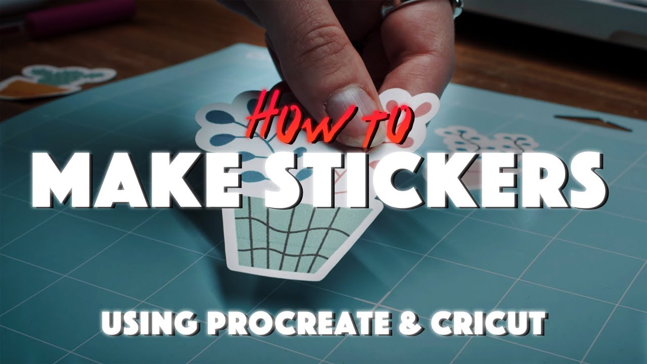 Video Tutorial: How to Make Stickers Using the Cricut Machine