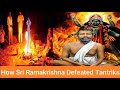 How sri ramakrishna defeated tantriks  jay lakhani  hindu academy 