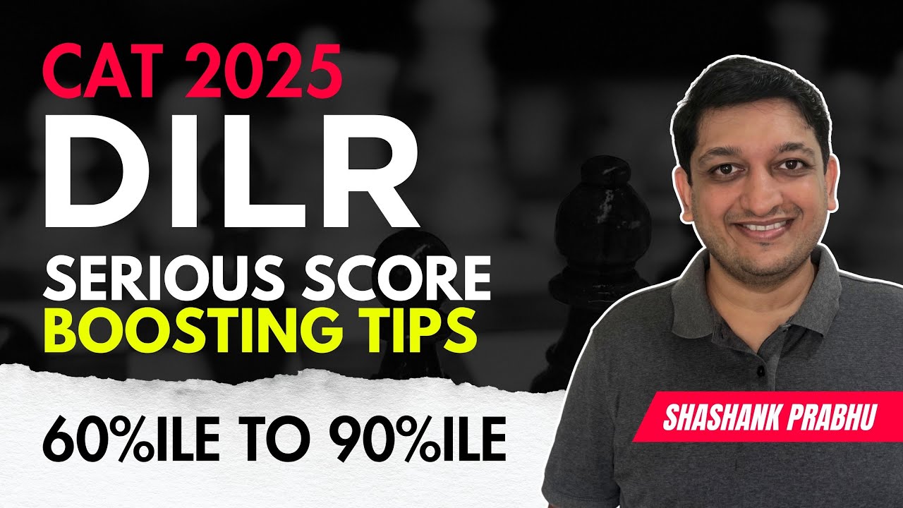 Increase your DILR Score in CAT Exam | CAT 2025 Score Boosting tips ...