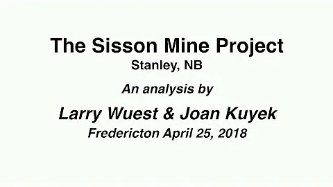 Joan Kuyek and Larry Wuest on the Sisson Mine