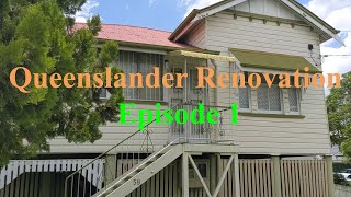 1900s Australian Queenslander Renovation + Investment  Ep 1