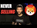 Why I will NEVER sell all my Shiba Inu Coin!!!