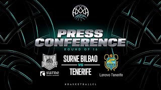 Surne Bilbao v Lenovo Tenerife - Press Conference