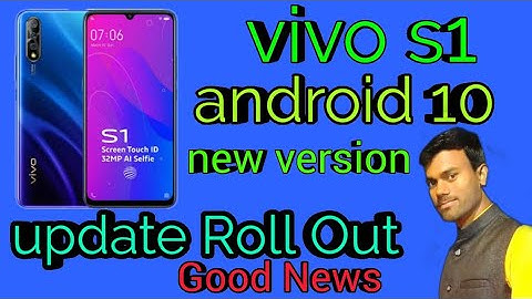 Vivo s1 android 10 update roll out