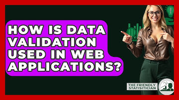 How Is Data Validation Used In Web Applications? - The Friendly Statistician