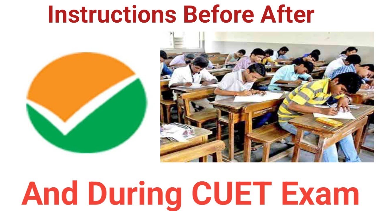 Instruction's Before During And After The CUET Exam CUET Exam