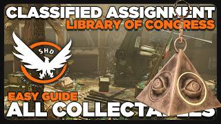 NEW Classified Assignment ~ ALL Library of Congress Collectables | Easy Guide | The Division 2