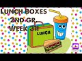 Lunch boxes week 31 were back  2nd gr may 4 2024