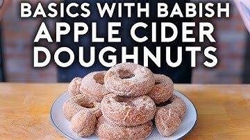 Apple Cider Donuts | Basics with Babish