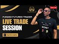 FUNDED FUTURES TRADER - Live Futures Day Trading NQ