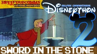 The 2nd HFC Disneython [#6: The Sword in the Stone] (AUDIO COMMENTARY)