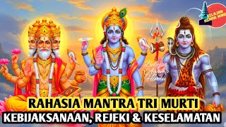 Download lagu 🔴 Dengarkan Setiap Hari! 🔱 Mantra TRI MURTI | Rahasia Kebijaksanaan, Rejeki & Keselamatan