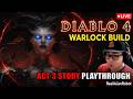 🔴Diablo 4 Season 13 - Demonology Warlock Act 3 Campaign Live!