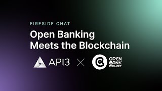 API3 & Open Bank Project - Open Banking Meets the Blockchain