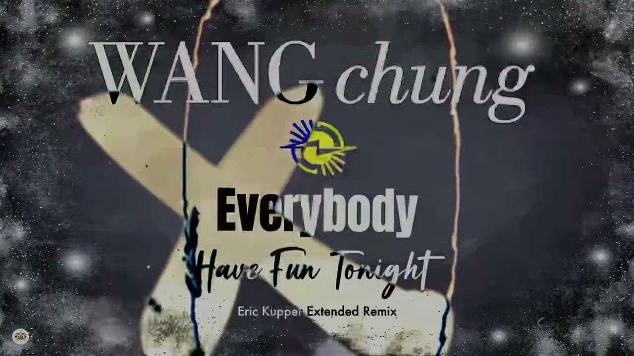 Wang Chung - Everybody Have Fun Tonight 2k24 (Eric Kupper Extended