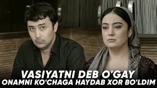 TAQDIRLAR - VASIYATNI DEB O'GAY ONAMNI KO'CHAGA HAYDAB XOR BO'LDIM