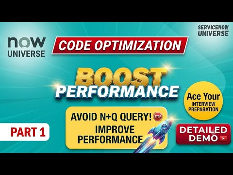 ServiceNow Script Optimization | Boost Script Performance | ServiceNow Interview Preparation