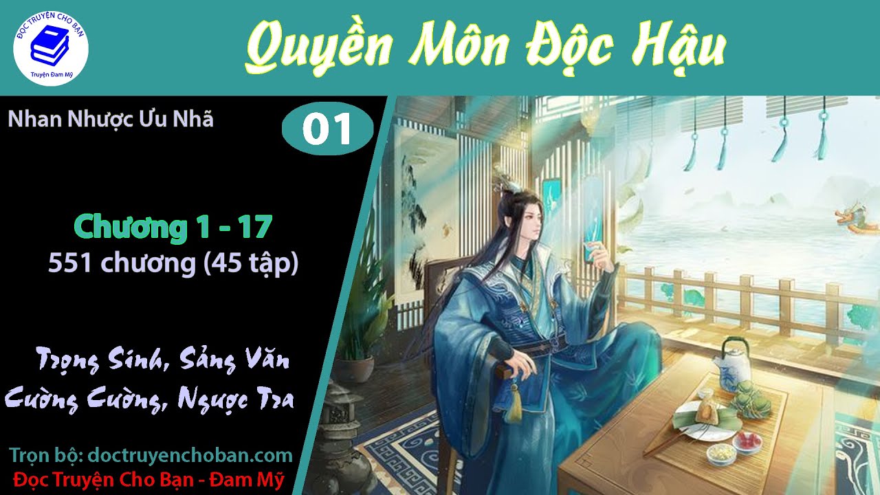 Tập 1 | [HV] Quyền Môn Độc Hậu | Trọng Sinh, Sảng Văn