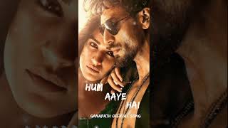 Hum Aaye Hai Lofi Song  Ganapath  Taigar Shroff  Song  Lofi Boystrendingsong