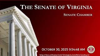 Senate of Virginia: Senate Chamber on 2025-10-30 [Finished]