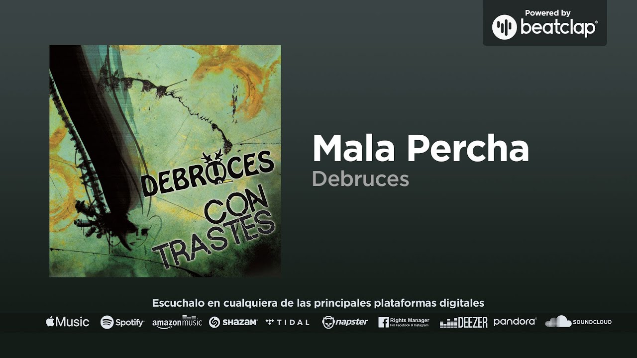 Watch Debruces - Mala Percha on YouTube Watch Debruces - Mala Percha on YouTube