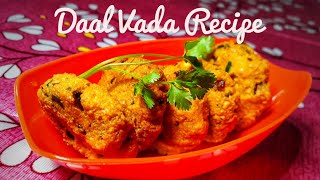 Easy Dal Vada Recipe | Dal Vada Banane ki Recipe | How to Make Dal Vada at Home | বুট দালিৰ বৰ