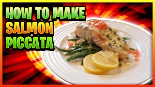 How To Make Salmon Piccata With Lemon Sauce | Quick & Easy Salmon Piccata