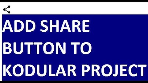 How to add Share Button to Kodular and appinventor