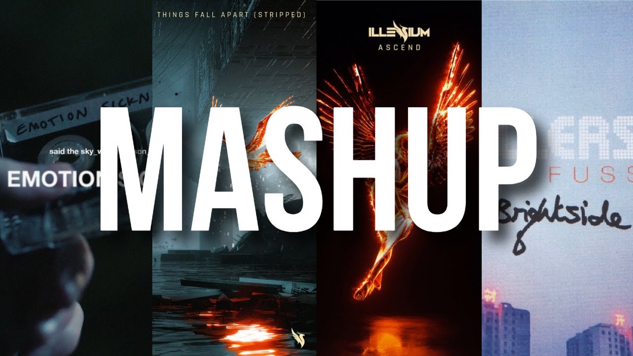 Emotion Sickness x Sad Songs x Mr. Brightside x Good Things Fall Apart | Song Mashup