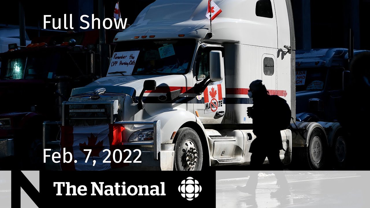 CBC News: The National | Silencing Ottawa protests, B.C. farm relief, Beijing 2022 - CBC News: The National | Silencing Ottawa protests, B.C. farm relief, Beijing 2022