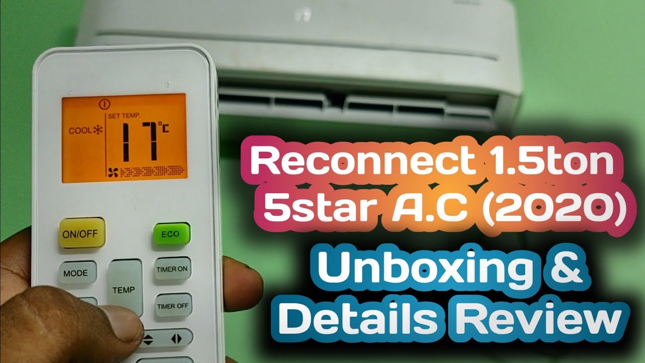 Reconnect 1.5ton 5star A.C Unboxing & Review || Pijush tech ||