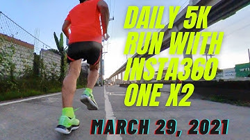 Daily 5K Run with Insta360 One X2 | ECQ Run