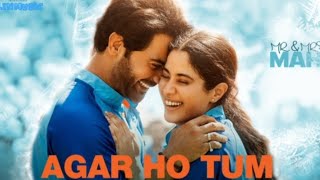 Agar Ho Tum Rajkumar Rao & Janvi Kapoor Mr & Mrs Mahi Jubin Nautial New Romantic Song 2024