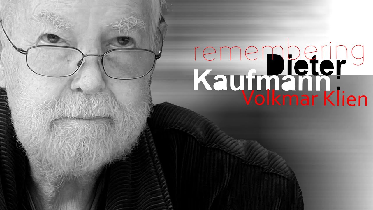 Watch Remembering Dieter Kaufmann: Volkmar Klien on YouTube Watch Remembering Dieter Kaufmann: Volkmar Klien on YouTube