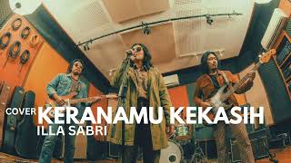 Illa Sabri  Keranamu Kekasih cover Retro Vibes Reimagined