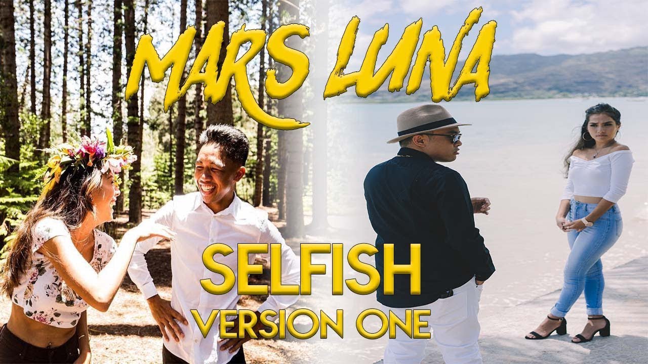 Watch Mars Luna - Selfish: Version One (Official Music Video) on YouTube Watch Mars Luna - Selfish: Version One (Official Music Video) on YouTube