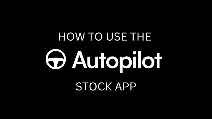How to use the Autopilot Stock App
