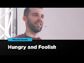 Hungry and Foolish | Михаил Кучин | Prosmotr