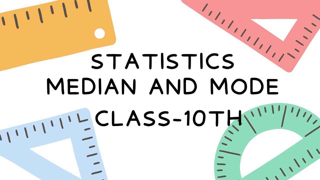 Statistics | Median Mode in detail | Chapter 13 | Class 10