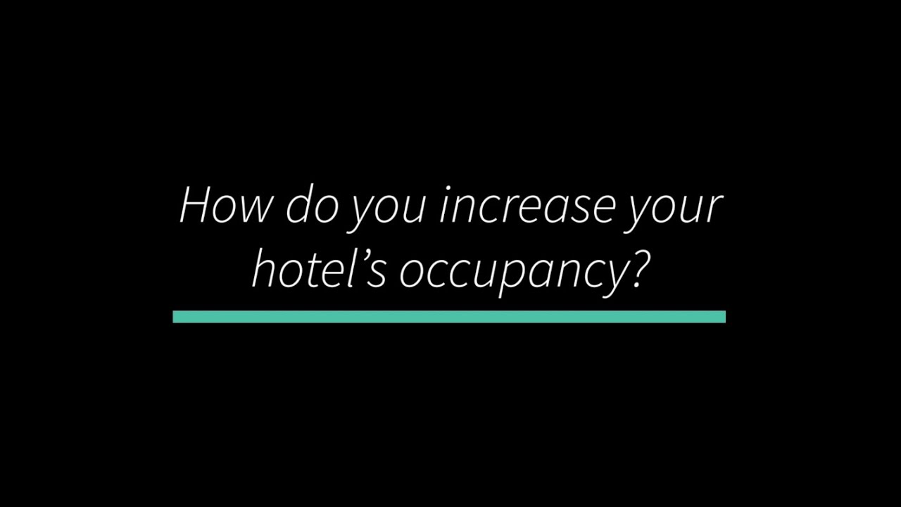 How do you increase your hotel's occupancy? YouTube