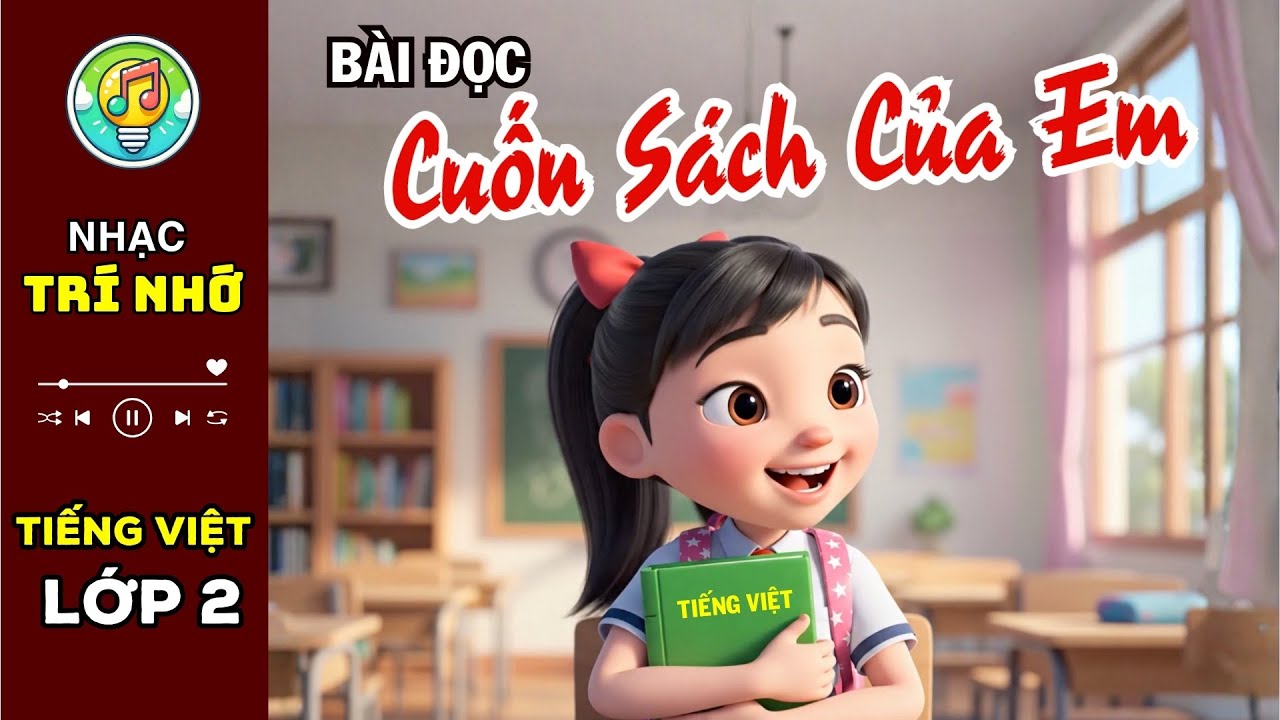 Bài đọc CUỐN SÁCH CỦA EM  - Sách Tiếng Việt lớp 2 | Dạy và học sinh động - youtube